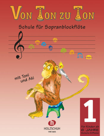 Von Ton zu Ton Band 1 Sopranblockflöte (deutsches System) - Zahner, Eva-Maria - Musik-Ebert Gmbh